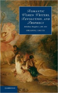 Orianne Smith - Romantic Women Writers, Revolution, and Prophecy